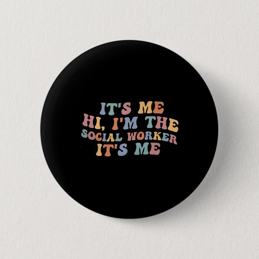 Es bin ich Hi Ich bin der Sozialarbeiter Retro-Leh Button (Vorderseite)