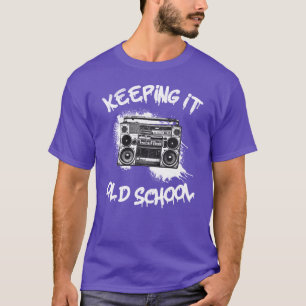 Es bleibt alte Schule Boombo 80er Hip Hop Graffiti T-Shirt