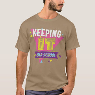 Es bleibt altmodisch Retro vintage T-Shirt