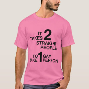 ES BRAUCHT 2 HETEROS T-Shirt