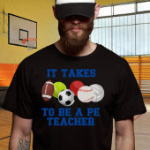 Es braucht Bälle, um Lehrer zu werden T-Shirt