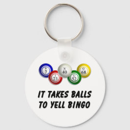 Es braucht Balls bis Yell Bingo Schlüsselanhänger