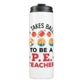 Es braucht Balls, um Lehrer Funny Coach zu sein Thermosbecher (Vorderseite)