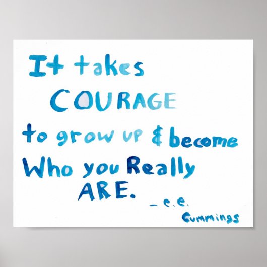 Es braucht Courage e. e. cummings Art Poster Print (Vorne)