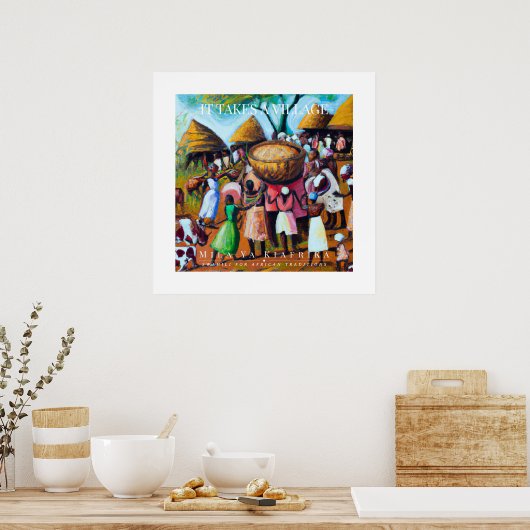 Es braucht ein Dorf - afrikanisches Kulturerbe-Rah Poster (Küche)