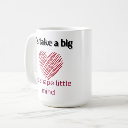 Es braucht ein großes Herz, den kleinen Geist zu f Kaffeetasse (Vorderseite Links)