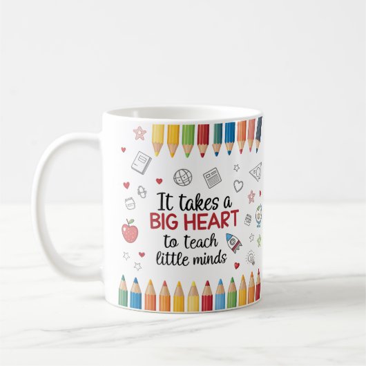 Es braucht ein großes Herz, kleinen Minds Lehrer z Kaffeetasse (Links)
