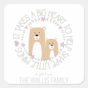 es braucht ein großes Herz, um kleine Köpfe zu for Quadratischer Aufkleber