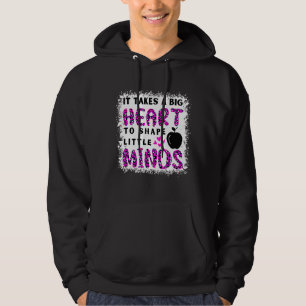 Es braucht ein großes Herz, um kleine Minds Lehrer Hoodie