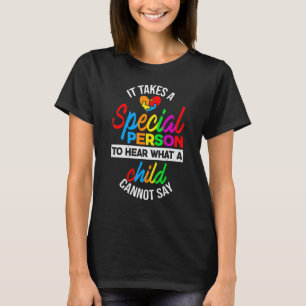 Es braucht eine besondere Person, um zu hören, was T-Shirt