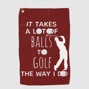 Es braucht eine Menge Mut, so Golf zu spielen, wie Golfhandtuch