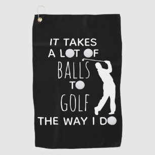 Es braucht eine Menge Mut, so Golf zu spielen, wie Golfhandtuch