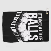 Es braucht eine Menge Mut, um Golf zu spielen wie Golfhandtuch (Horizontal)