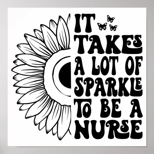 Es braucht viel Sparkle, um eine Krankenschwester  Poster (Vorne)