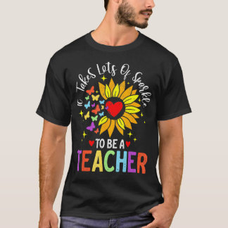 Es braucht viel Sparkle, um Lehrerin inspirati zu  T-Shirt