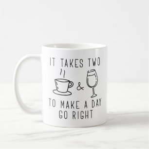 Es braucht zwei, um einen Tag richtig zu machen Kaffeetasse