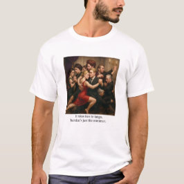 Es braucht zwei zum Tango T-Shirt