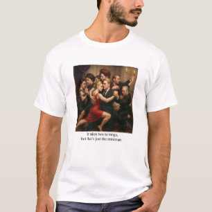 Es braucht zwei zum Tango T-Shirt
