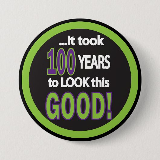 Es brauchte 100, um so gut auszusehen button (Vorderseite)