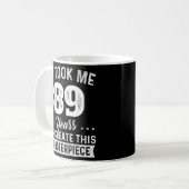 Es brauchte 89 Jahre Masterpiece 89. 89 Kaffeetasse (Vorderseite Links)