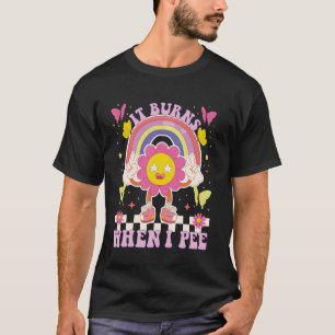 Es brennt, wenn ich lustige, sarkastische Ironie Y T-Shirt
