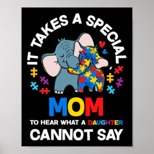 Es dauert eine besondere Mama Autistische Tochter  Poster