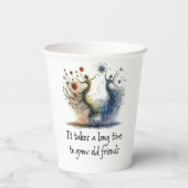 Es dauert lange, alte Freunde zu erziehen Pappbecher (Rückseite)