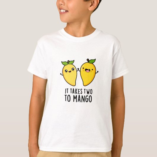 Es dauert zwei bis Mango lustige Tanzfrucht Pub T-Shirt (Vorderseite)