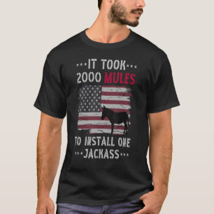 Es dauerte 2000 Mules, um ein Jackasangebot zu ins T-Shirt
