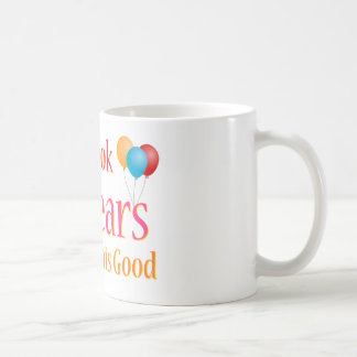 Es dauerte 40 Jahre, um so gut auszusehen Kaffeetasse