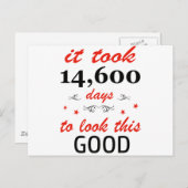 Es dauerte 40 Jahre, um so gut auszusehen Postkarte (Vorne/Hinten)