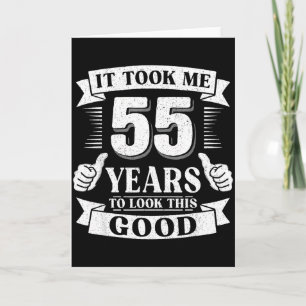 Es dauerte 55 Jahre, um so gut auszusehen 55. Gebu Karte