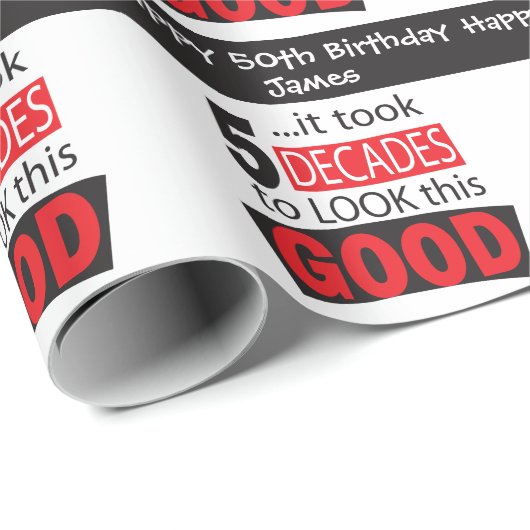 Es dauerte 5 Jahrzehnte, um diesen guten | Geschenkpapier (Rolleneckpunkt)