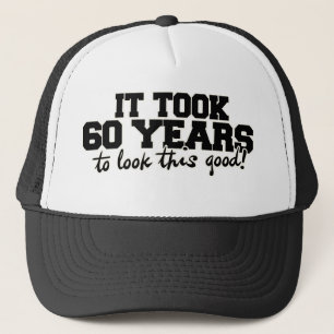 Es dauerte 60 Jahre, um so gut auszusehen Truckerkappe