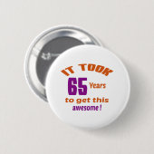 Es dauerte 65 Jahre, um dieses fantastisch zu Button (Vorne & Hinten)