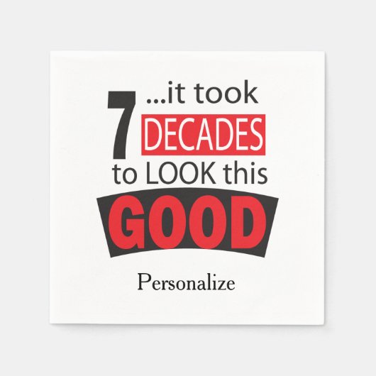 Es dauerte 7 Jahrzehnte, um so gut auszusehen| 70. Serviette (Vorderseite)