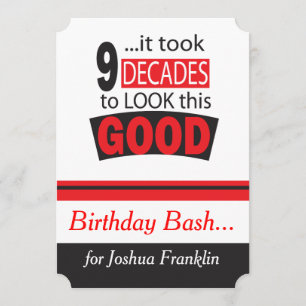 Es dauerte 9 Jahrzehnte, um so gut auszusehen  90. Einladung