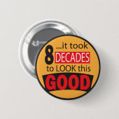 Es dauerte acht Jahrzehnte, um dieses gute Beispie Button (Vorne & Hinten)