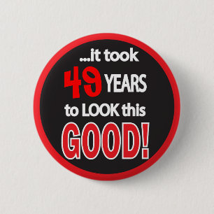 Es dauerte (ändern Sie das Alter), Jahre, um gutes Button