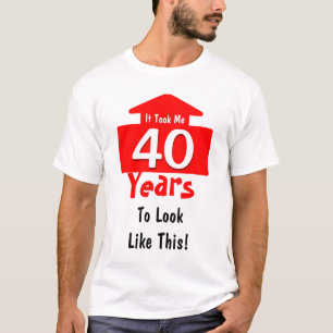 Es dauerte mir 40 Jahre zu aussehen wie diesem T-Shirt