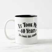 Es dauerte mir 40 vierzig Jahre 40., um gutes Zweifarbige Tasse (Links)