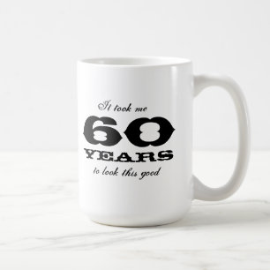 Es dauerte mir 60 Jahre, um diese gute große Tass Kaffeetasse