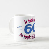 es dauerte mir 60 Jahre, um gutes dieses zu Kaffeetasse (Vorderseite Links)