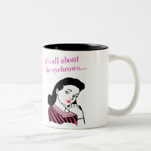Es dreht sich alles um die Augenbrauen-Tassen, Sti Zweifarbige Tasse