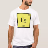 Es - Eier Chemie Periodisches Tabellensymbol T-Shirt (Vorderseite)