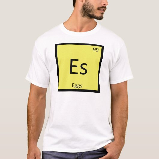 Es - Eier Chemie Periodisches Tabellensymbol T-Shirt (Vorderseite)