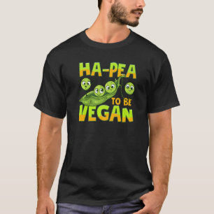 Es Erbsenzu Vegan Zu Sein Gemüseerbsen Foodie Pun T-Shirt