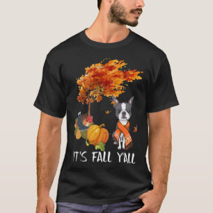 Es Fall Y All Boston Terrier T-Shirt