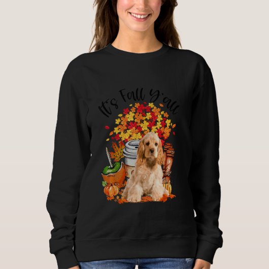 Es fällt Y All Cocker Spaniel Pumpkin Fall Herbst Sweatshirt (Vorderseite)