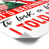 Es fängt an, so auszusehen, wie ich es Ihnen gesag Poster (Ecke)